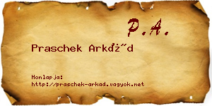 Praschek Arkád névjegykártya